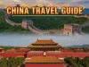 China Travel Guide: A Complete Handbook for an Unforgettable Trip China travel guide overview