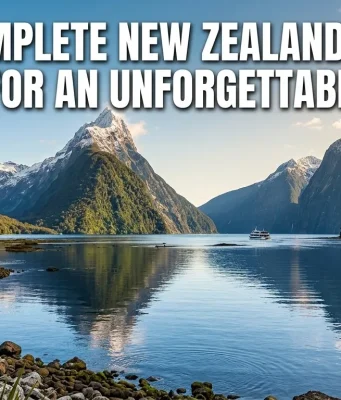 The Complete New Zealand Travel Guide for an Unforgettable Trip New Zealand travel landscape guide